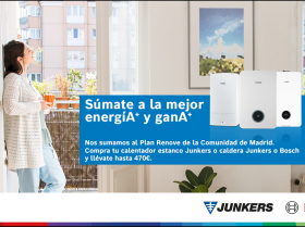 Junkers Bosch anima a sumarse al Plan Renove de la Comunidad de Madrid para calderas y calentadores
